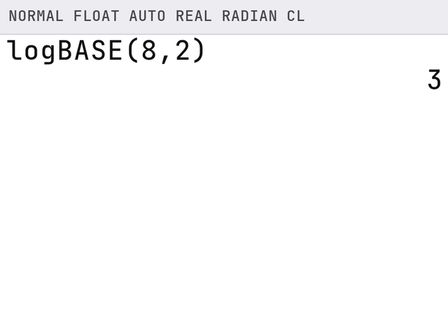 TI-84 screen after these steps: logBASE(8,2) gives 3.